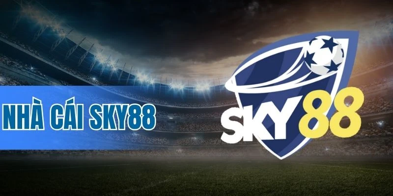 Cá cược trò chơi nổ hũ tại sảnh Sky88