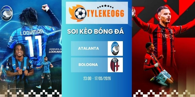 Soi kèo Atalanta vs Bologna - Serie A, 17/05/2026